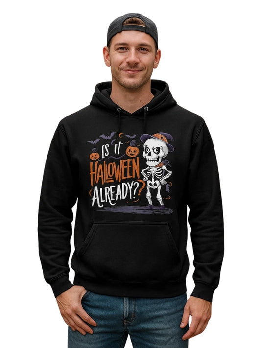 Is It Halloween Already Funny Spooky Skeleton Ghost Pullover Hoodie