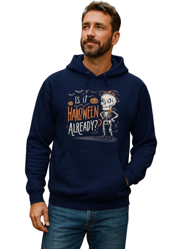 Is It Halloween Already Funny Spooky Skeleton Ghost Pullover Hoodie
