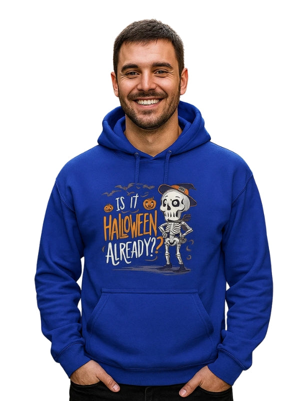 Is It Halloween Already Funny Spooky Skeleton Ghost Pullover Hoodie